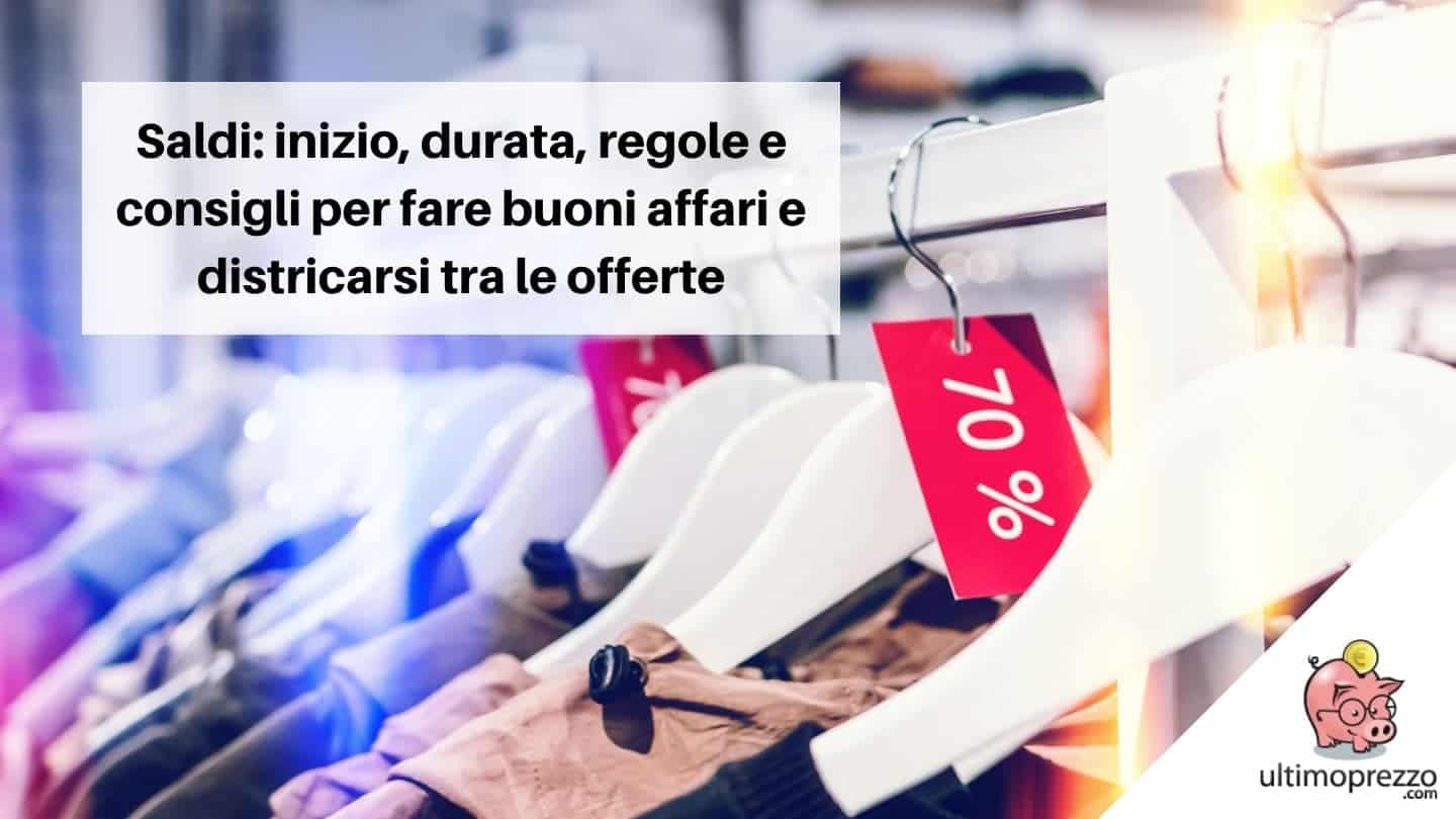 Saldi invernali e saldi estivi: quando iniziano, quali sono le regole e come fare buoni affari? Piccolo manuale per districarsi nella giunga delle offerte
