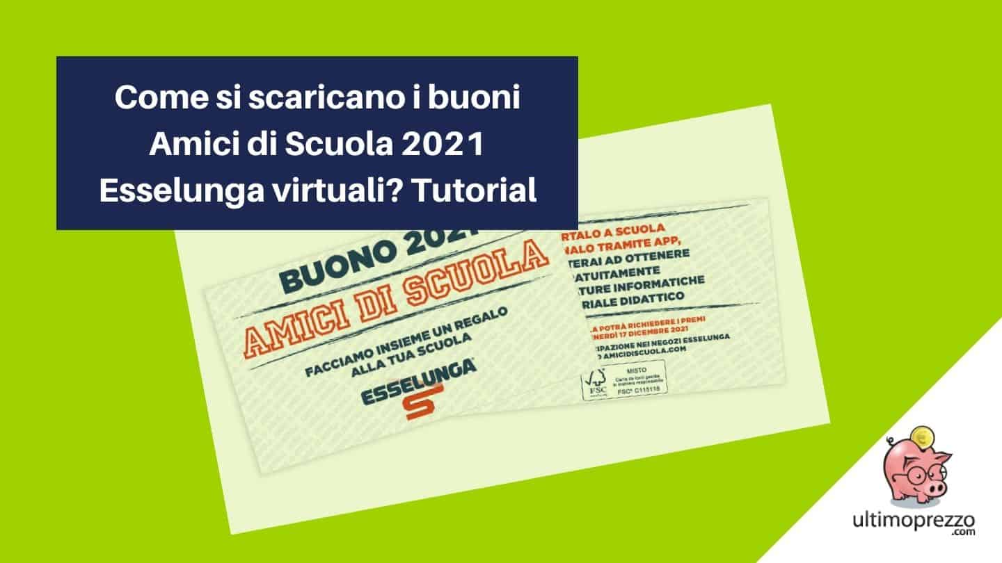 buoni Amici di Scuola Esselunga 2021