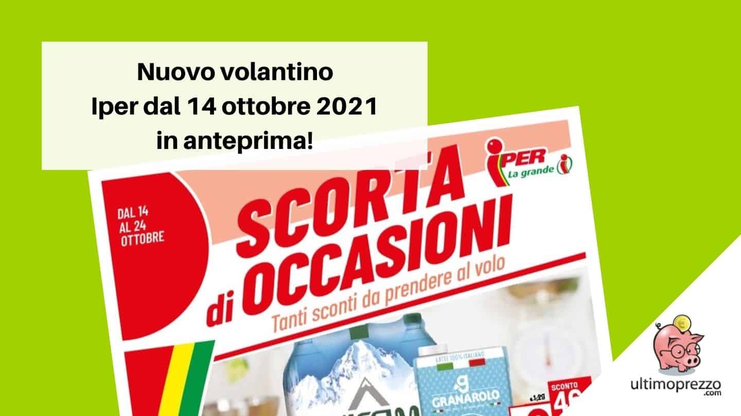 Anteprima volantino Iper dal 14 ottobre 2021: ecco le nuove offerte in arrivo!