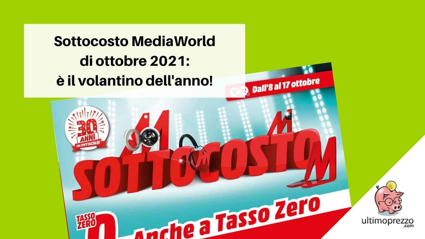 volantino sottocosto MediaWorld 2021 1