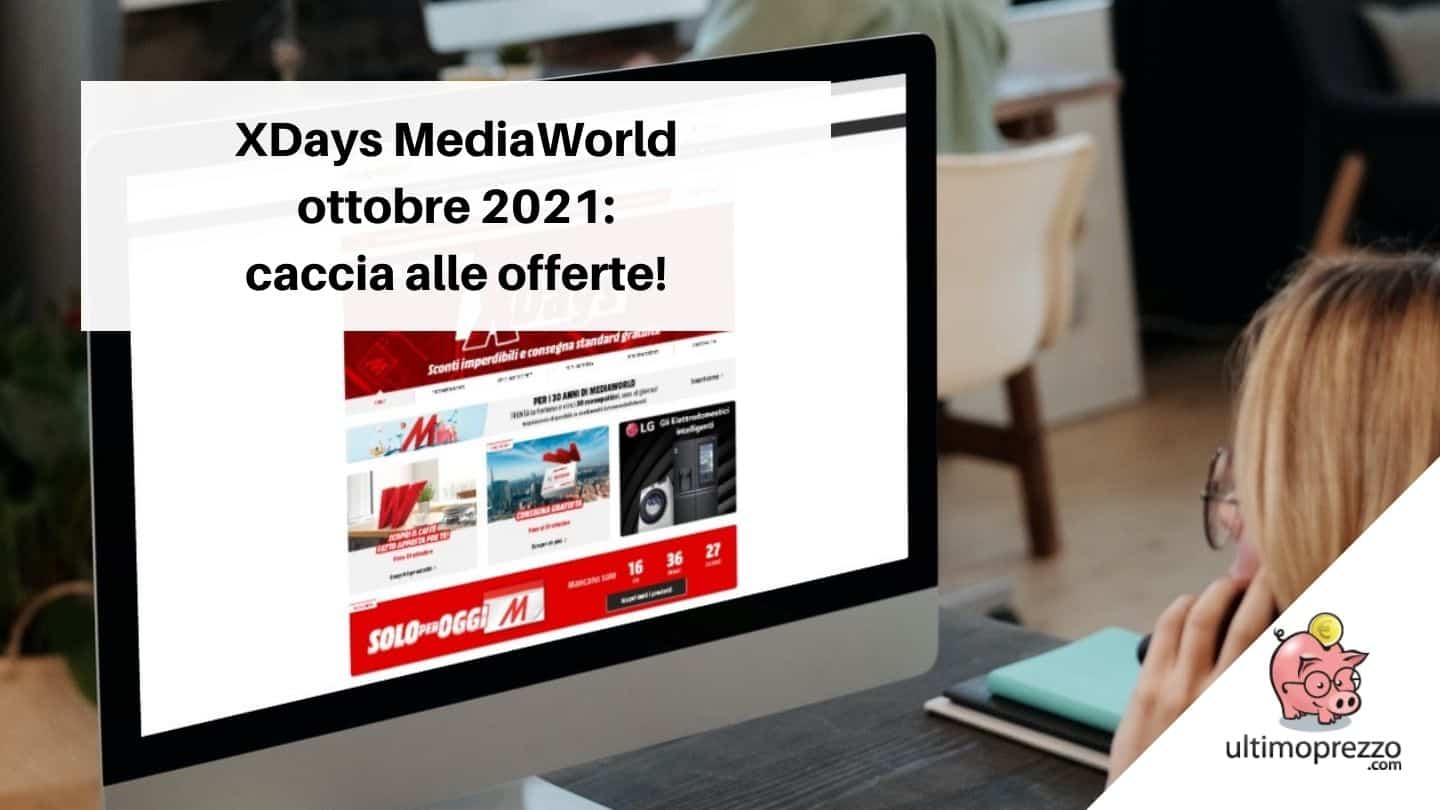 XDays MediaWorld di ottobre 2021: tra (pochi) smartphone, TV e piccoli elettrodomestici, le offerte latitano
