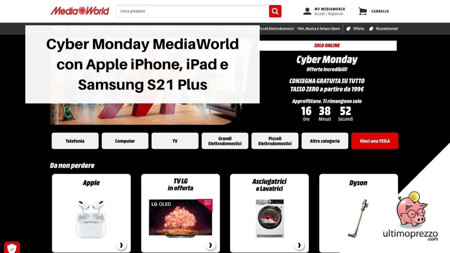 Cyber Monday MediaWorld 2021 solo online con Apple iPhone 13, iPad Mini, Samsung S21 Plus e tante altre offerte al miglior prezzo
