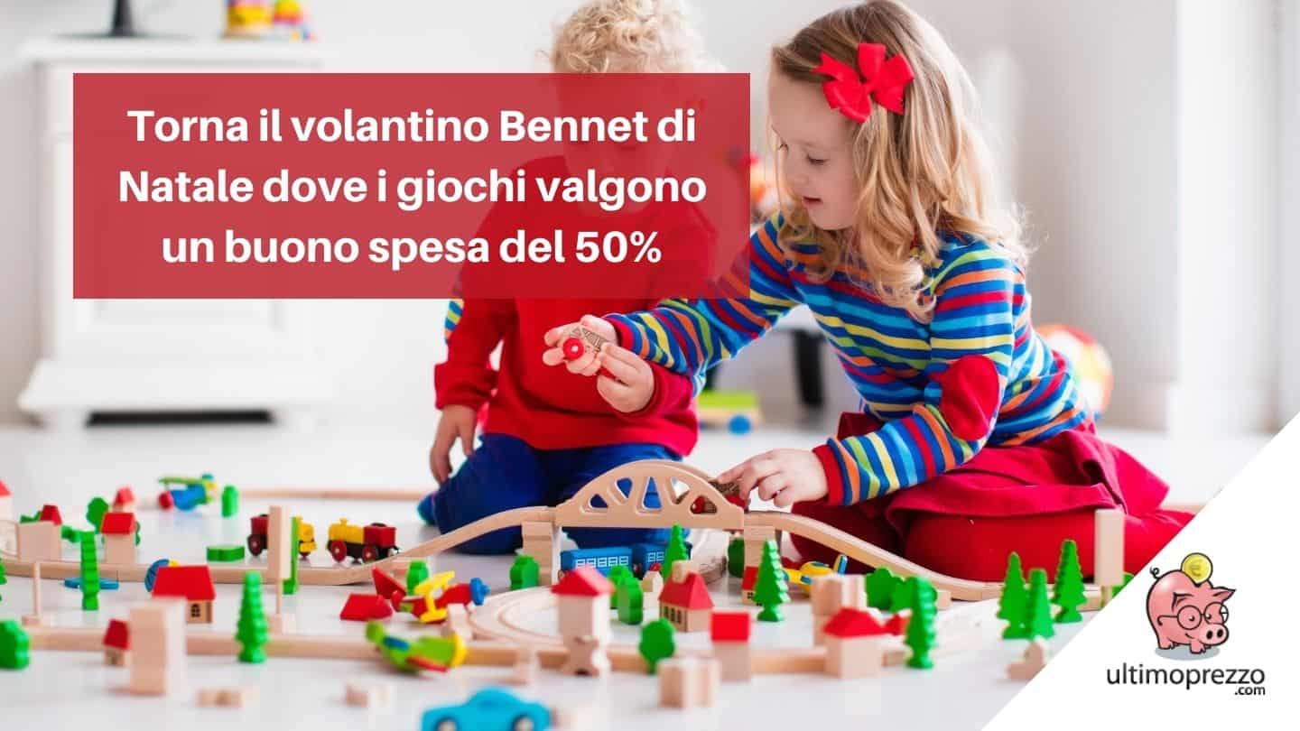 Volantino Bennet giocattoli, per Natale 2021 super buono spesa del 50%: ecco come funziona!