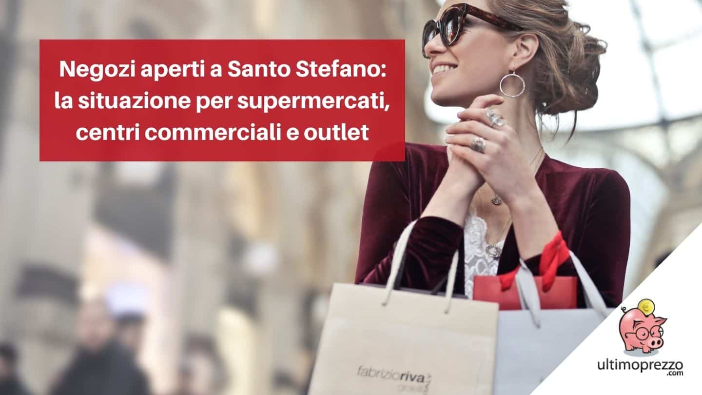 Negozi aperti a Santo Stefano 2021: da Milano a Palermo (passando per Roma e Napoli) le aperture straordinarie di centri commerciali e outlet village