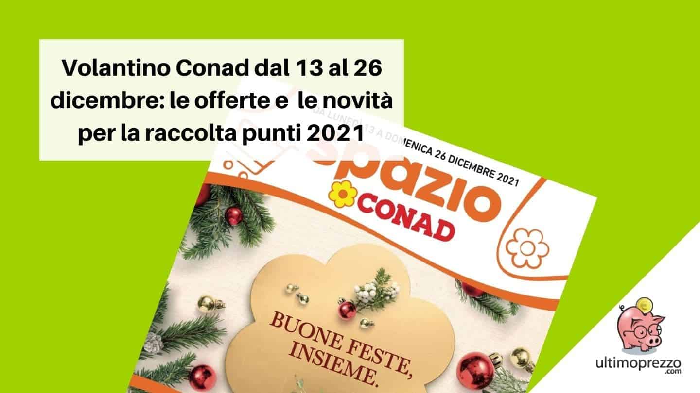 volantino spazio conad 13 dicembre 2021