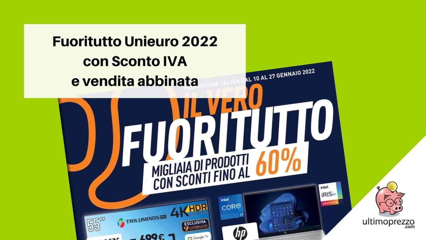 Fuoritutto Unieuro 2022
