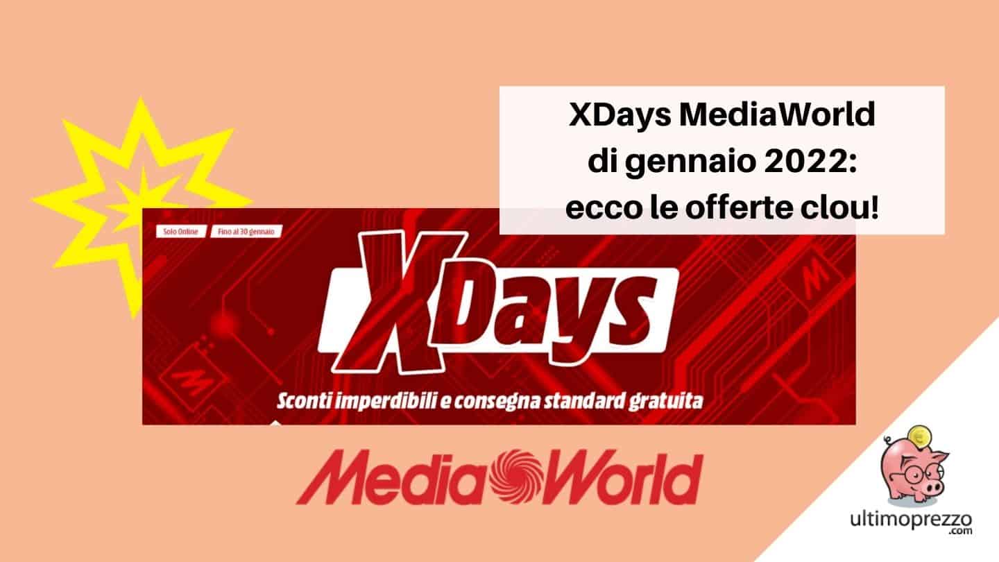 XDays MediaWorld di gennaio 2022: ecco le offerte migliori fino a domenica 30