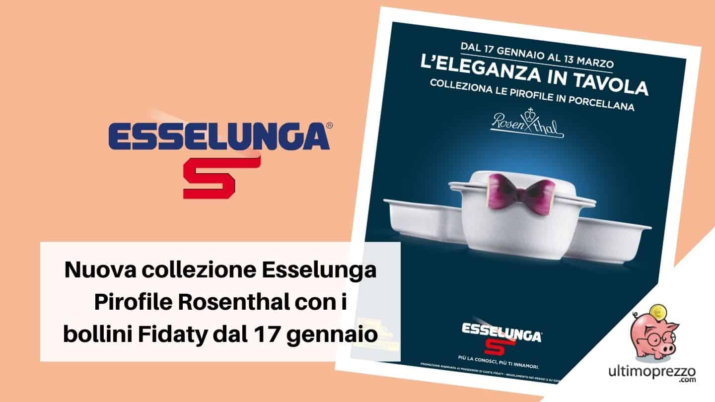 Nuova collezione Esselunga: pirofile Rosenthal con la spesa dal 17 gennaio al 13 marzo 2022, ecco come raccoglierle tutte!