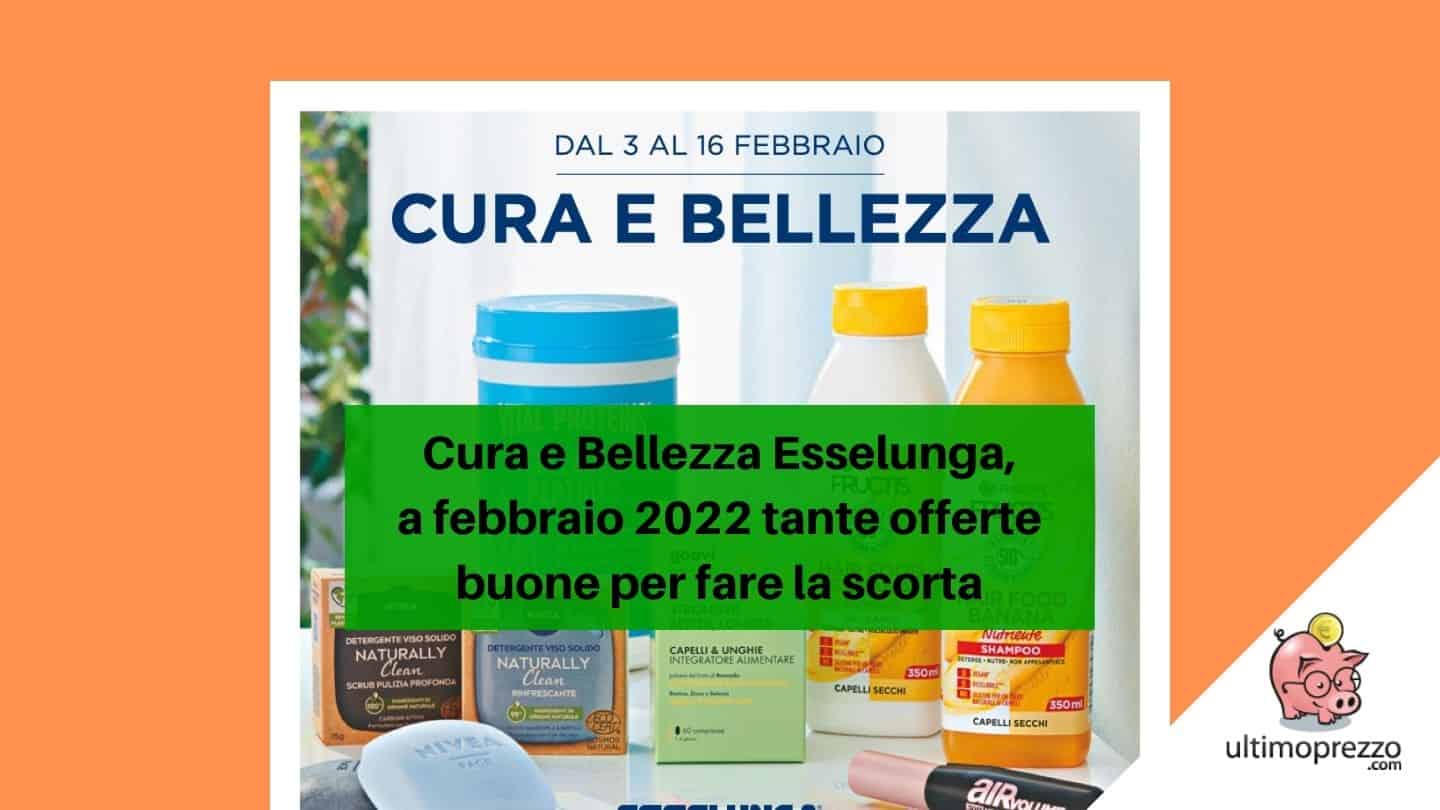 volantino Esselunga cura e bellezza febbraio 2022