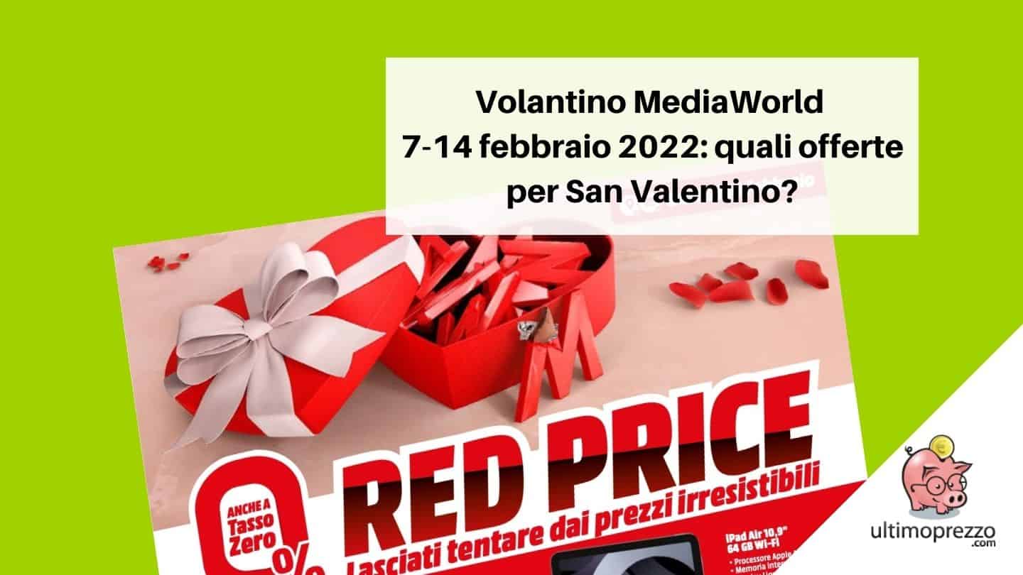volantino MediaWorld 7 14 febbraio 2022