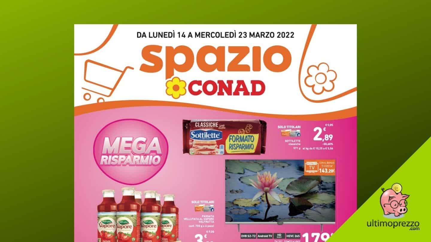 Anteprima volantino Conad 14-23 marzo 2022: Spazio al “Mega risparmio”