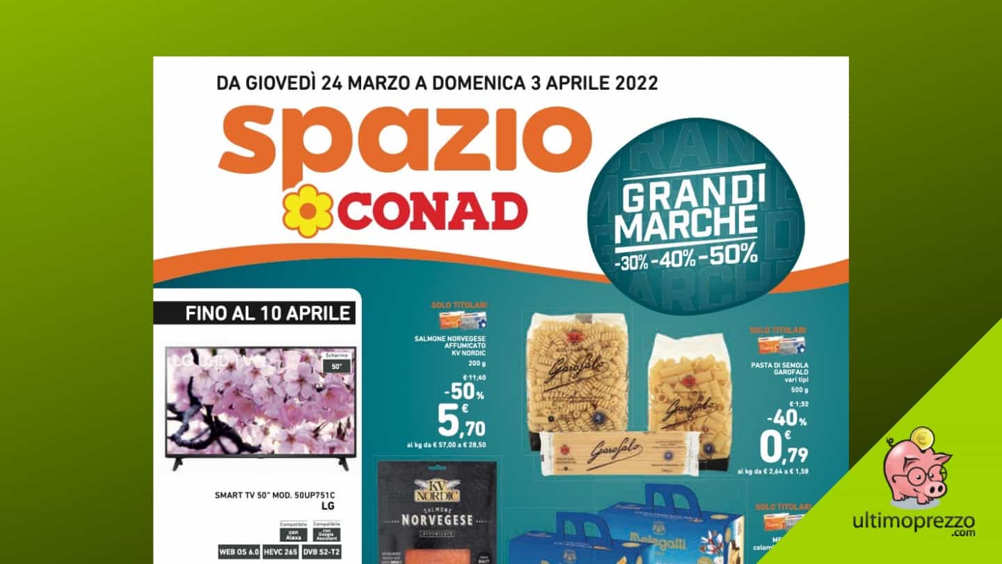 Il prossimo volantino Conad? In anteprima la promo Grandi Marche dal 24 marzo al 3 aprile 2022