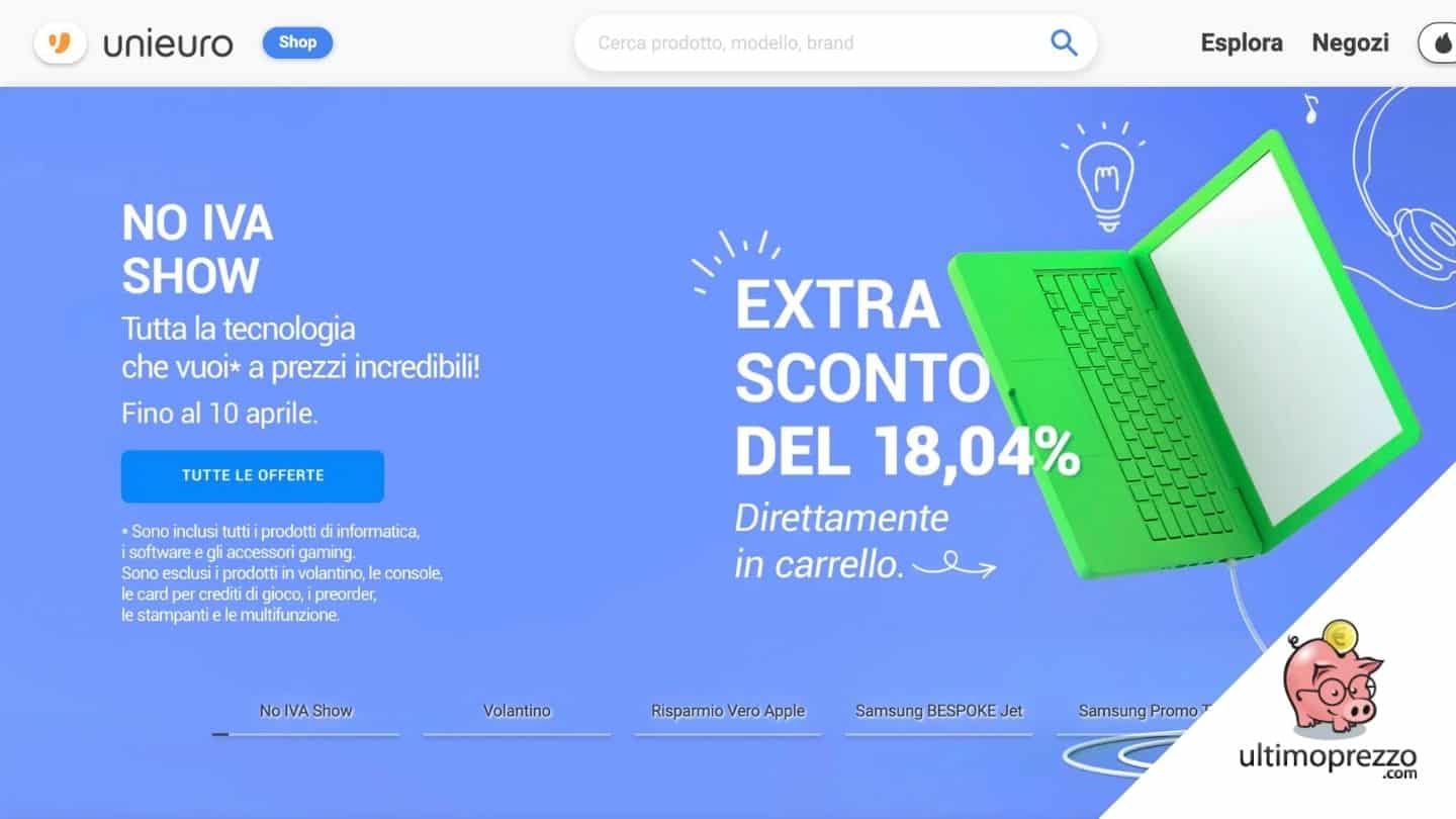 Unieuro NO IVA Show, sconto 18,04% extra fino al 10 aprile 2022