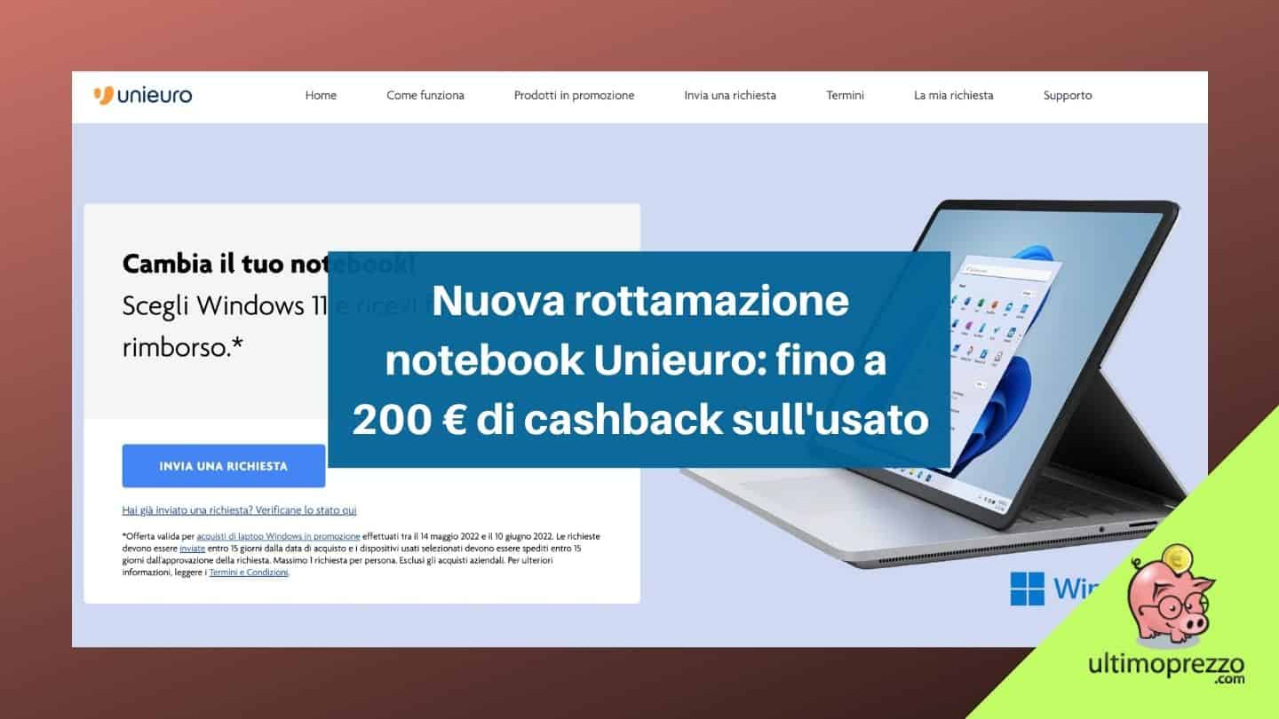 Rottamazione PC Unieuro maggio giugno 2022