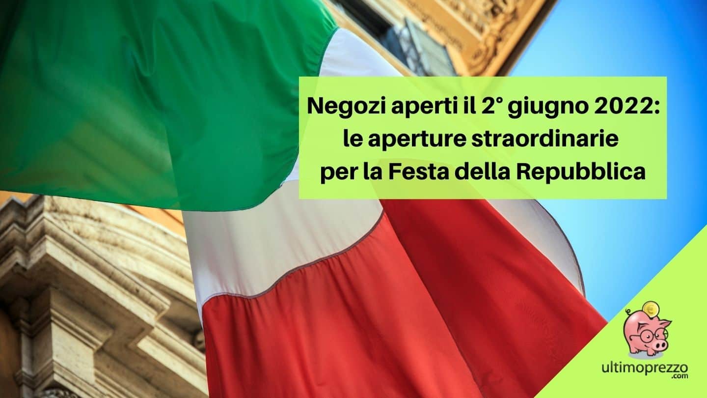 negozi aperti il 2 giugno 2022