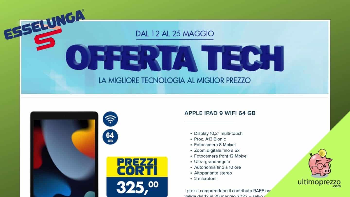 offerta tech esselunga 12 25 maggio ipad