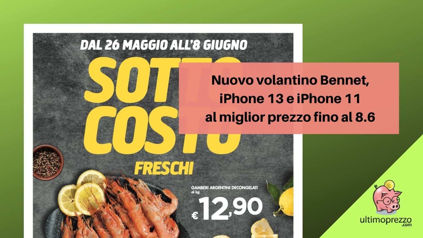 volantino Bennet iPhone 11 al miglior prezzo