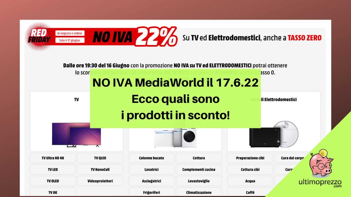 Nuovo NO IVA MediaWorld: solo per oggi 18,04% di sconto, ecco i prodotti coinvolti!