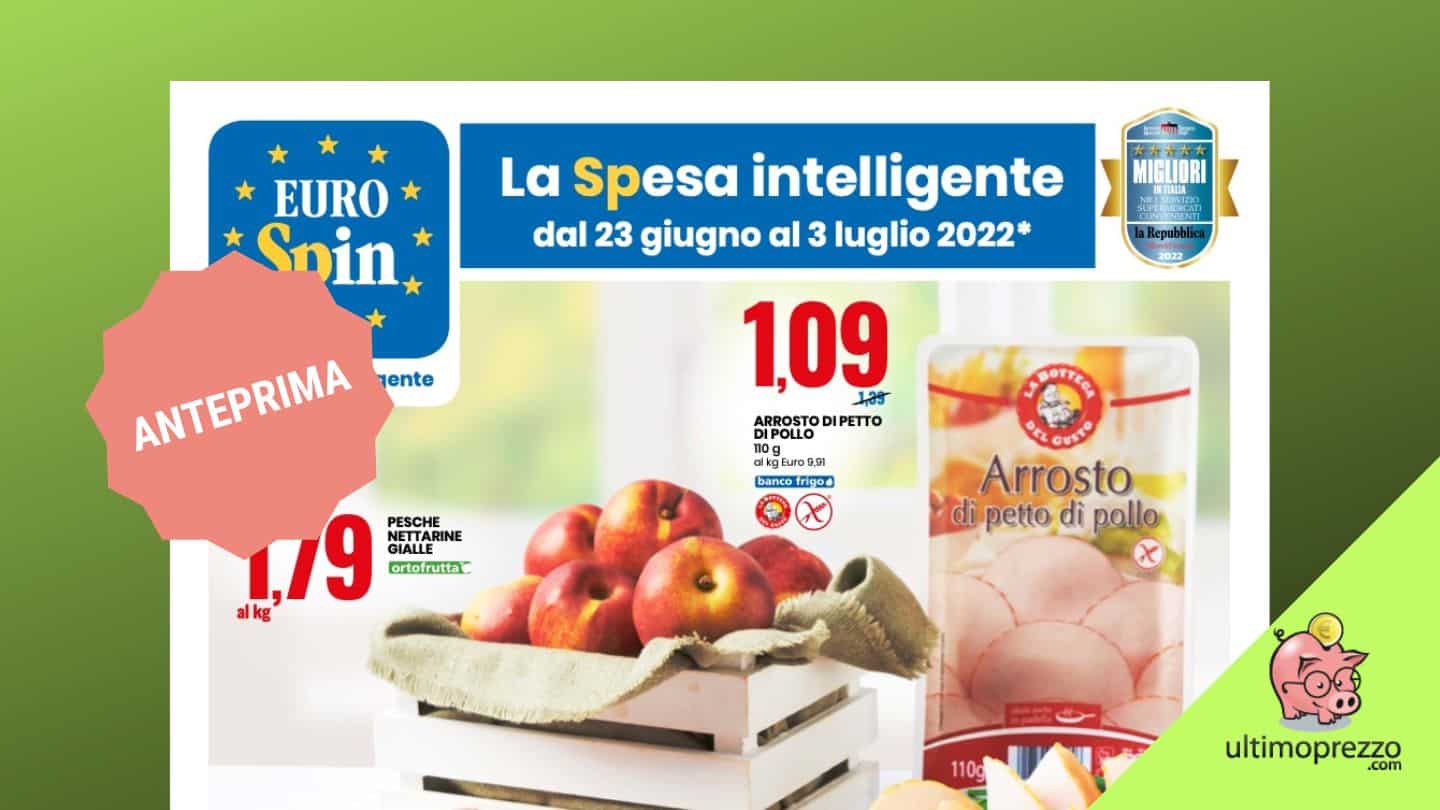 Ecco il prossimo volantino Eurospin: in anteprima le offerte di fine giugno 2022