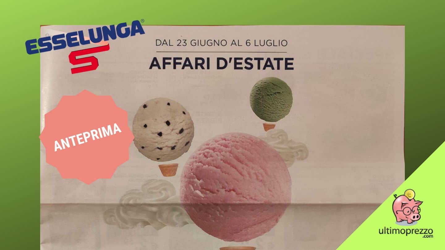 Nuovo volantino Esselunga: dal 23 giugno 2022 offerte per i testi scolastici, sconti d’estate e buoni carburante