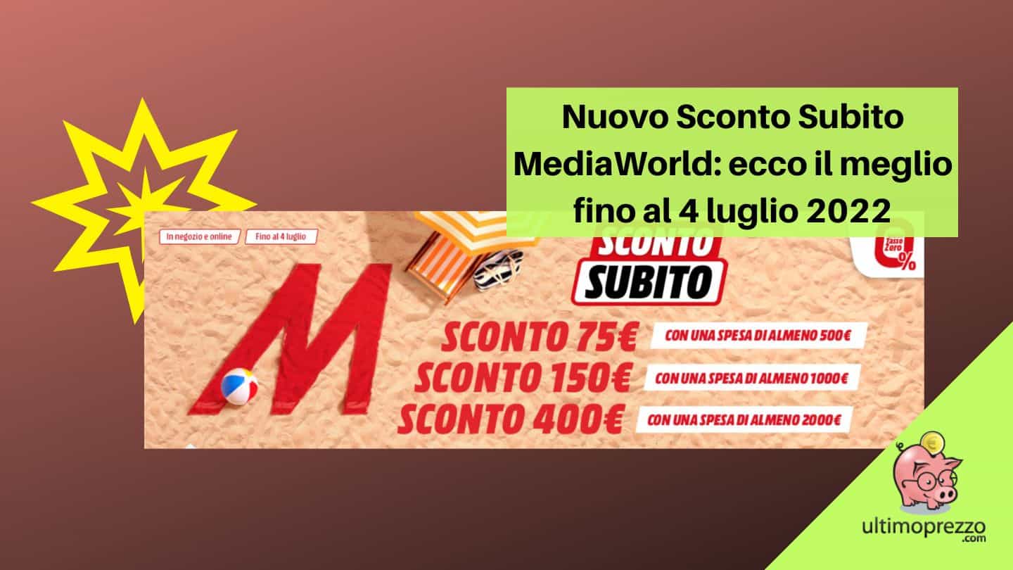 Luglio 2022, torna Sconto Subito MediaWorld: fino a -400 € su tutto, e c’è Samsung Galaxy S21 FE a 394 €