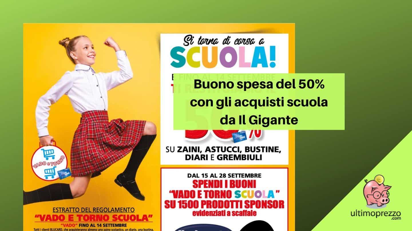 Buono spesa del 50% con Vado e Torno Scuola Il Gigante 2022: ecco come funziona!