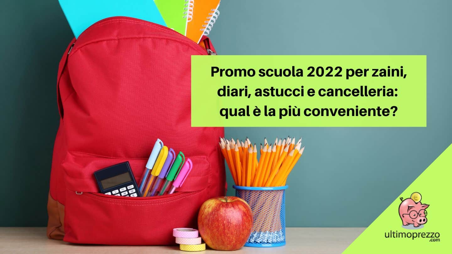 La guida definitiva alle promo scuola di settembre 2022: dove si risparmia di più?