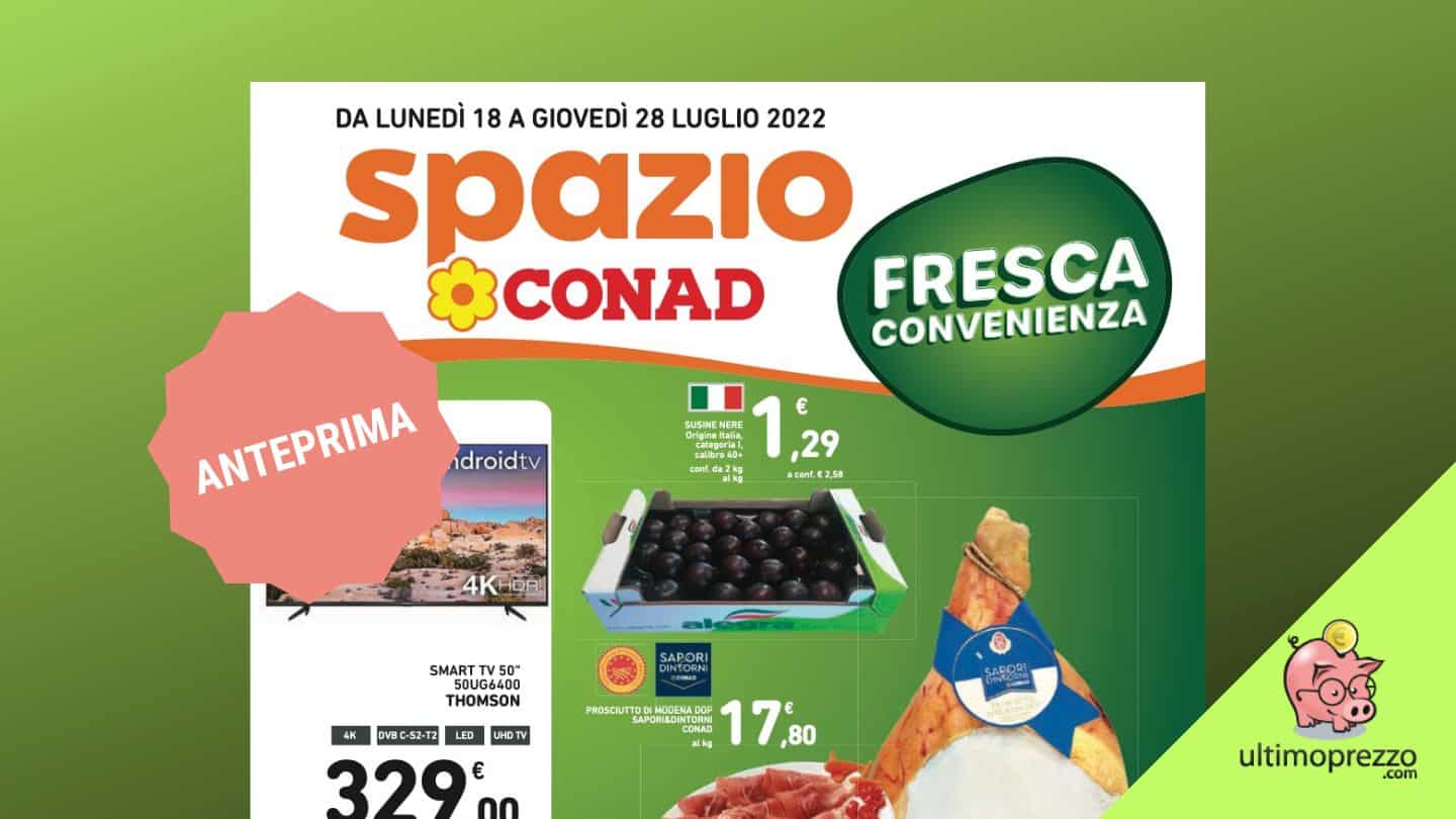 Anteprima volantino Conad 18-28 luglio 2022, tocca alla “Fresca convenienza”