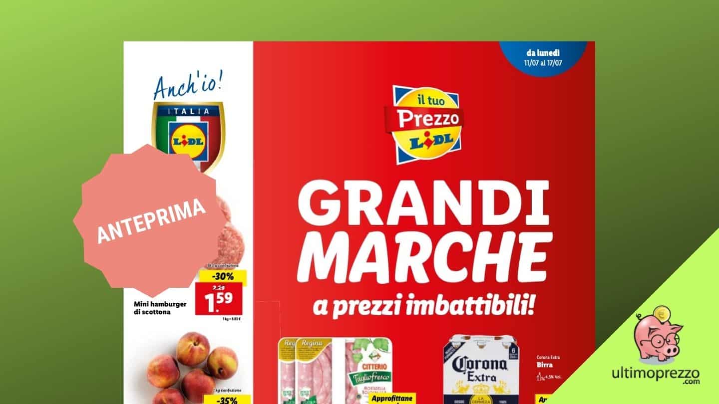 Volantino Lidl 11-17 luglio 2022, Grandi Marche e sapori greci in arrivo