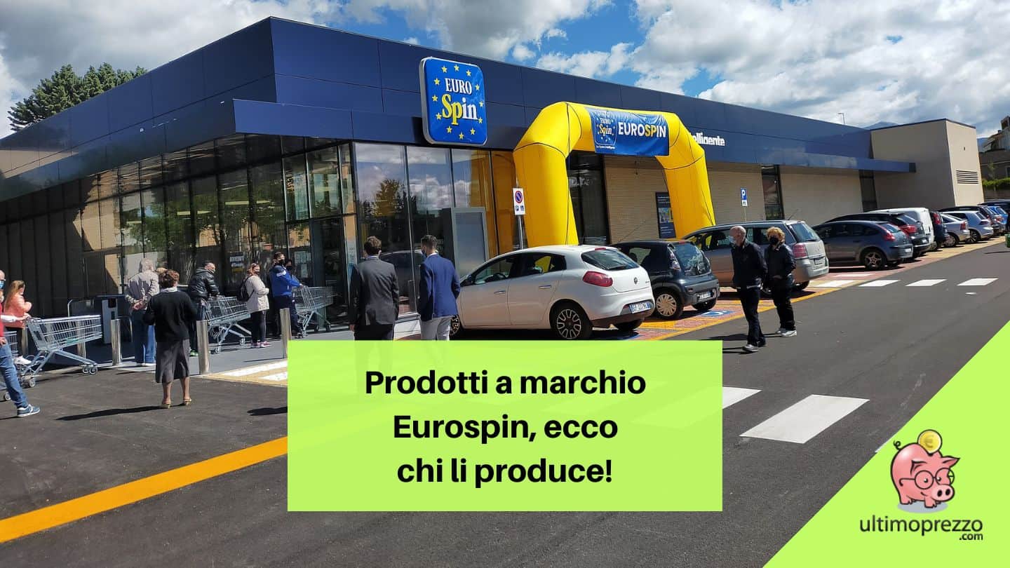 I prodotti Eurospin chi li produce? Da Dolciando a La bottega del gusto, la situazione nel 2022