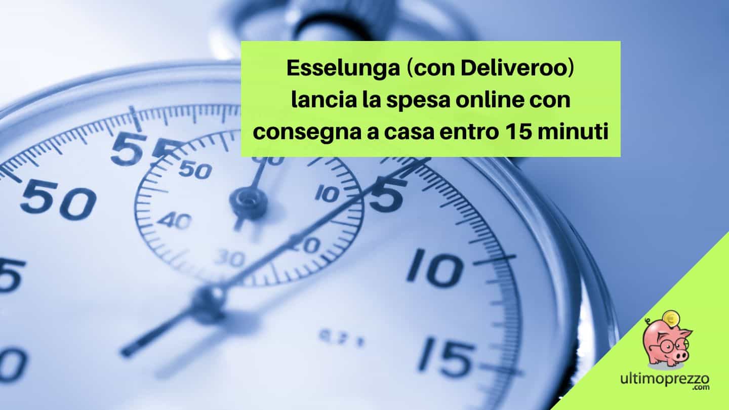 Esselunga & Deliveroo Hop: la spesa veloce a casa in soli 15 minuti, dove e come funziona il servizio?
