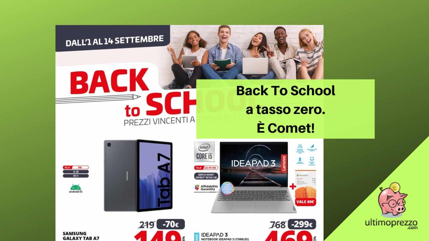 Volantino Comet 1-14 settembre 2022: scocca l’ora del Back to School
