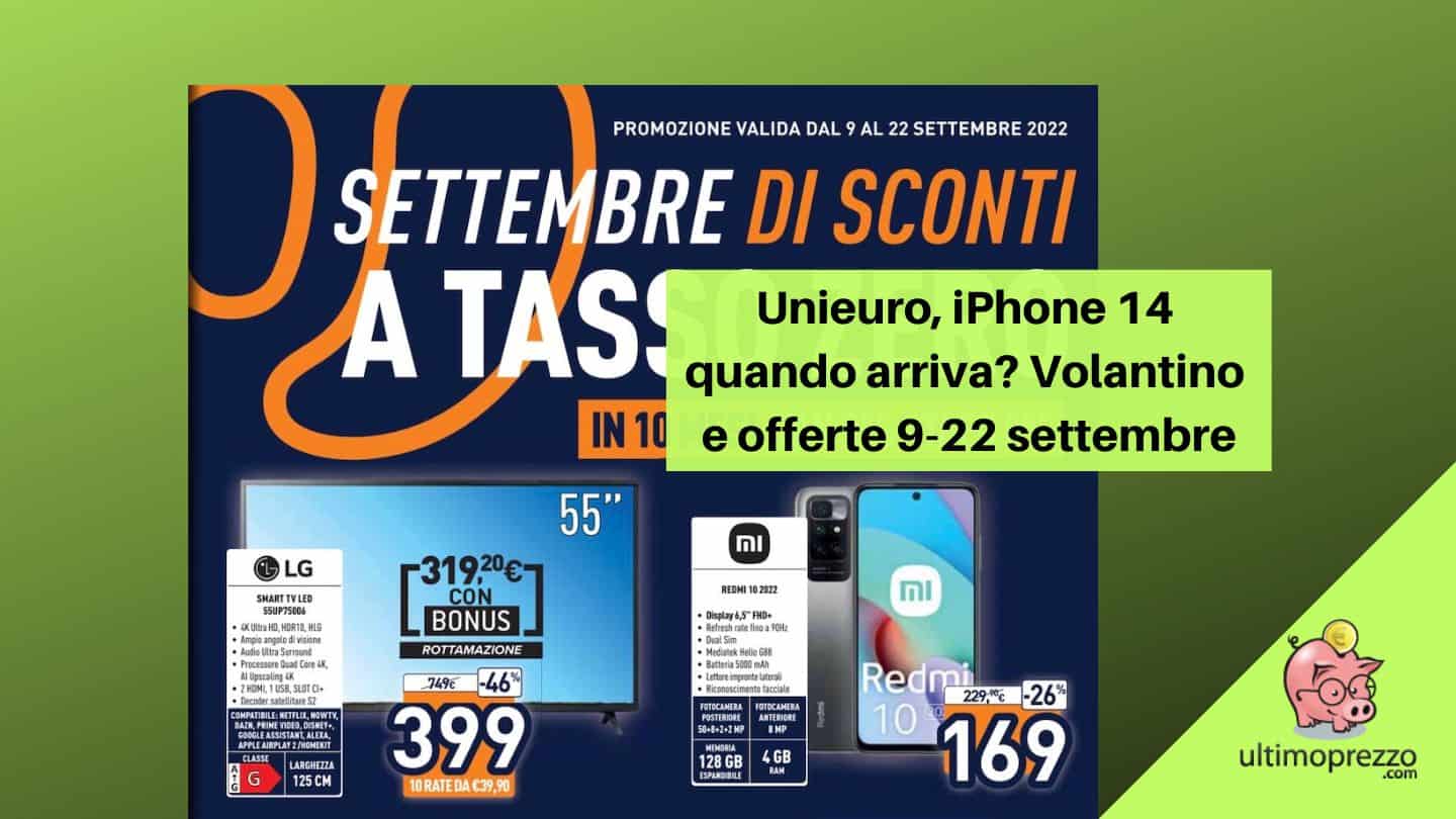 Unieuro, iPhone 14 quando arriva? Ecco volantino e offerte 9-22 settembre 2022