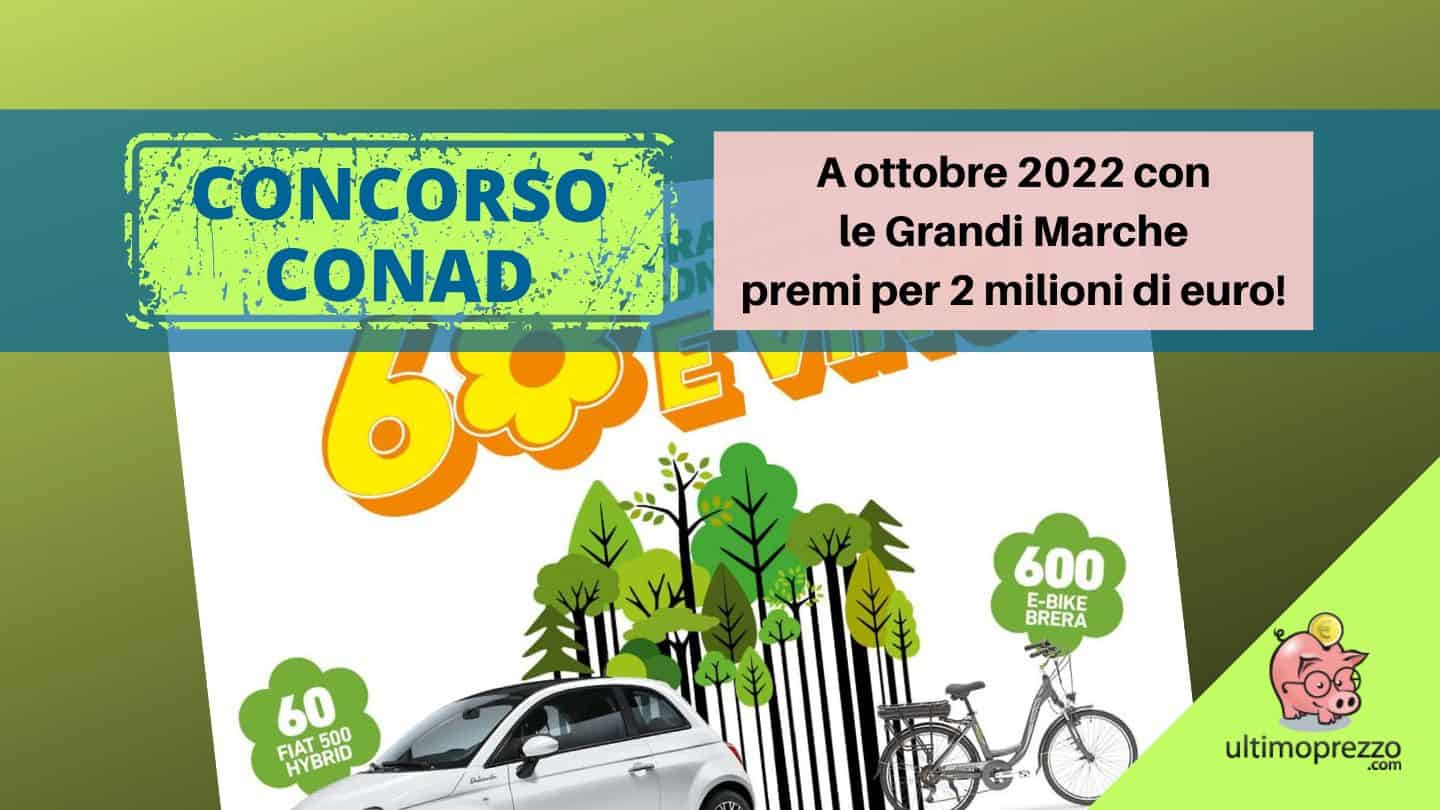 Concorso 60 e vinci Conad, in palio FIAT 500 e 20 e-bike al giorno: ecco come partecipare!