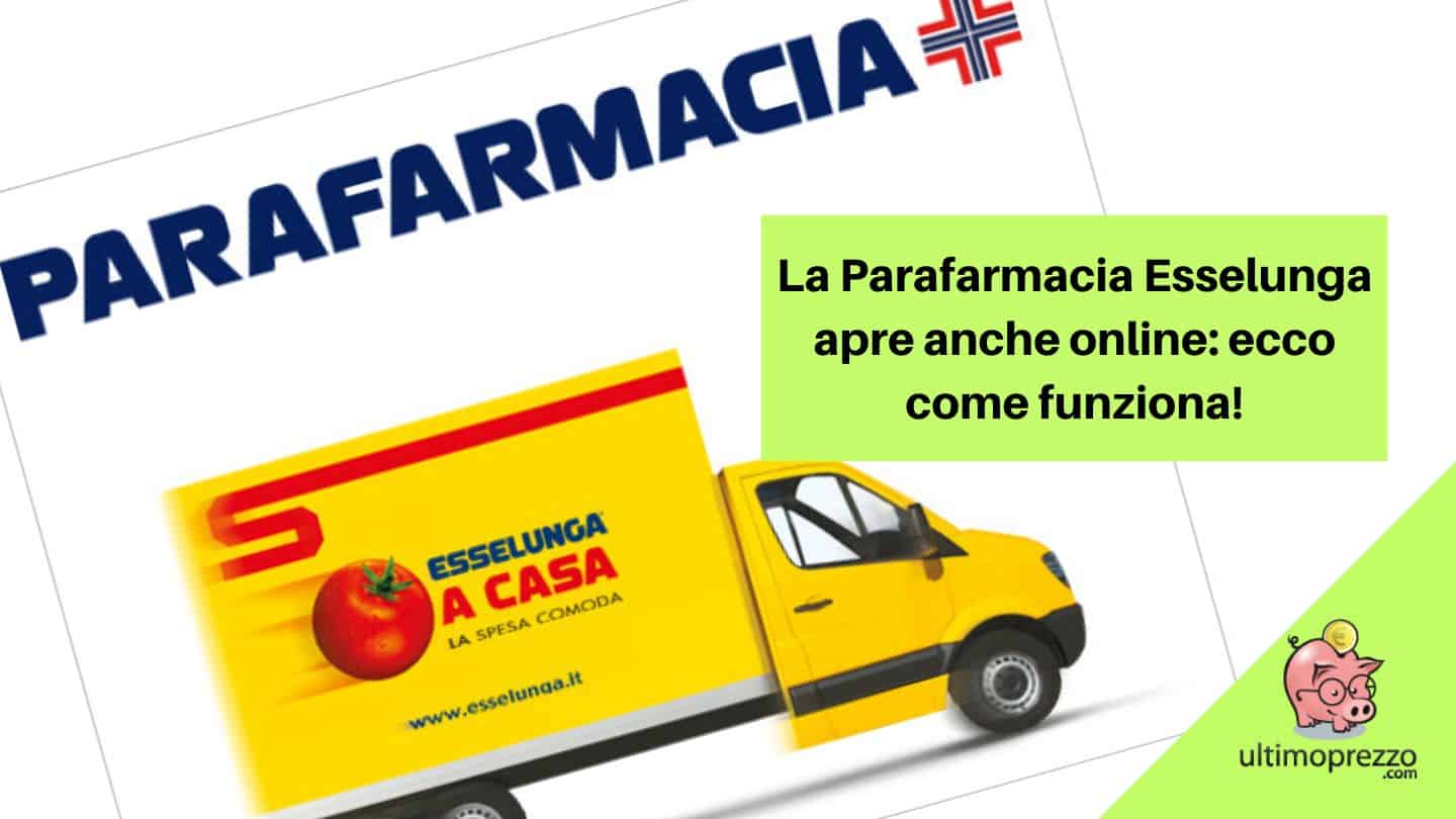 La Parafarmacia Esselunga da ottobre 2022 è anche online con consegna a casa: ecco come funziona!