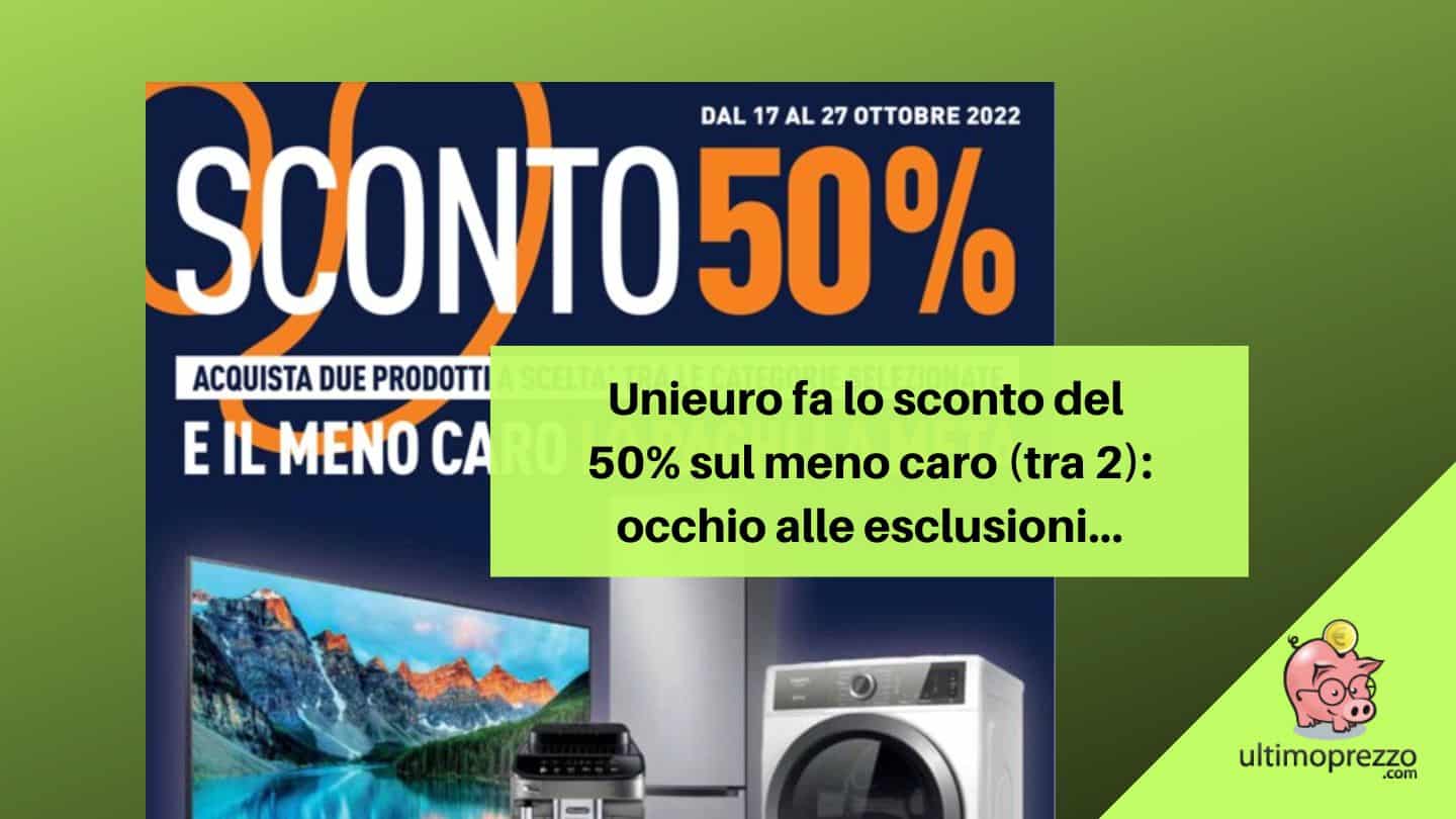 Volantino Unieuro 17-27 ottobre 2022: arriva “Secondo al 50”, ecco come funziona!