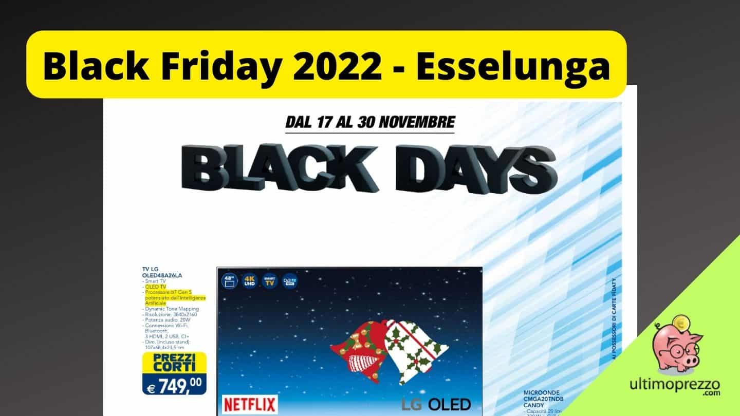 Black Days 2022: è tornato il Black Friday Esselunga!