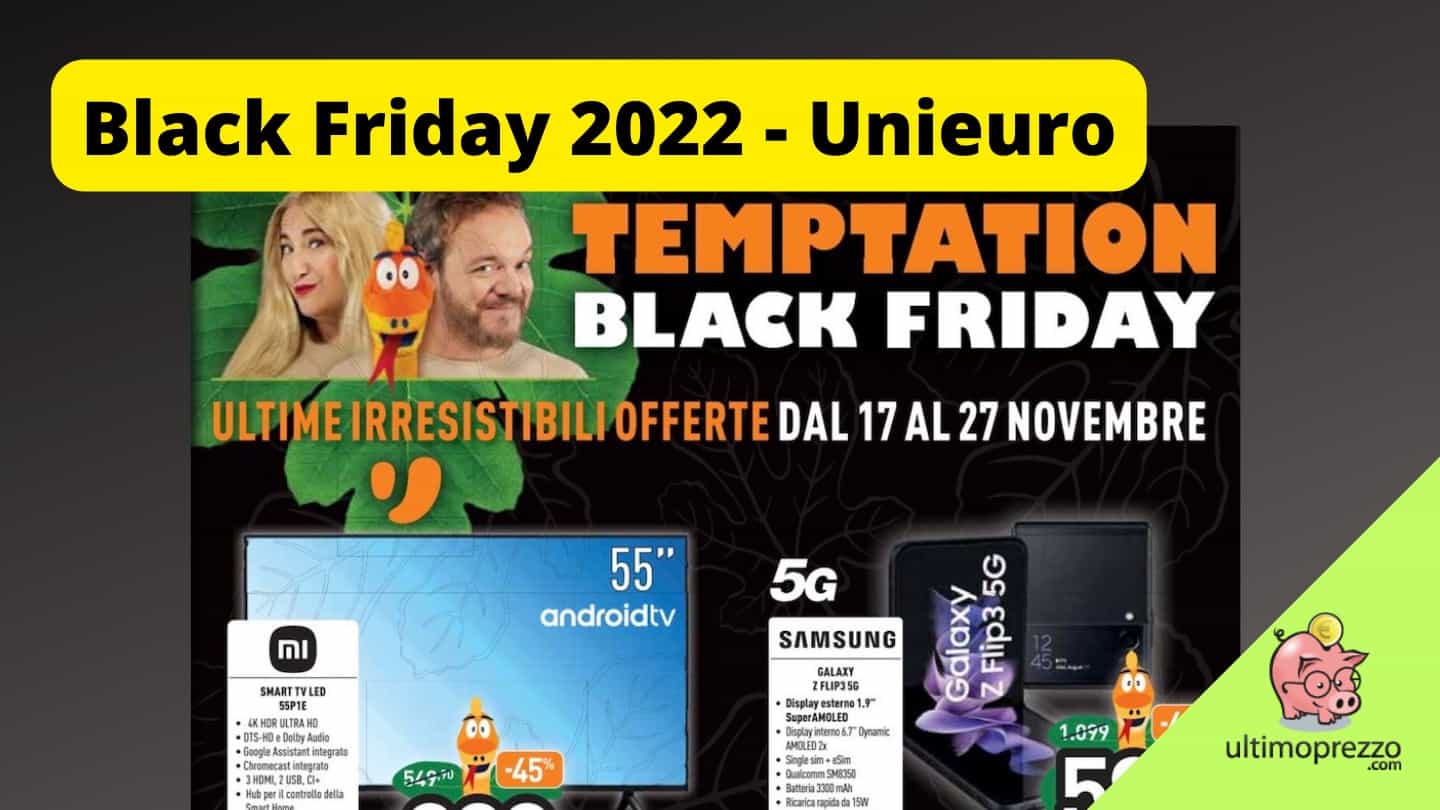 volantino Unieuro Black Friday 17 novembre 2022