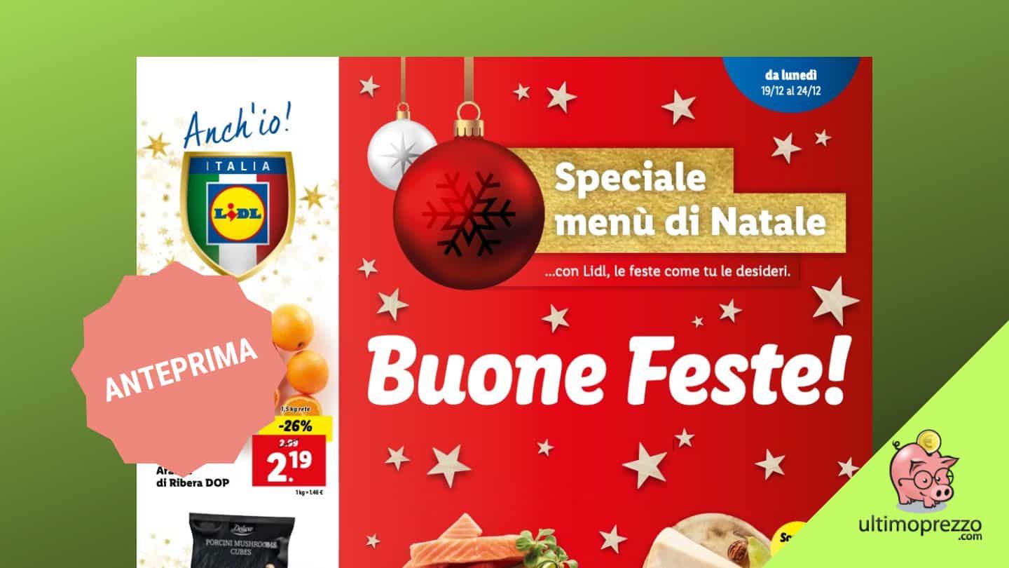 Nuovo volantino Lidl di Natale, le offerte dal 19 al 24 dicembre 2022