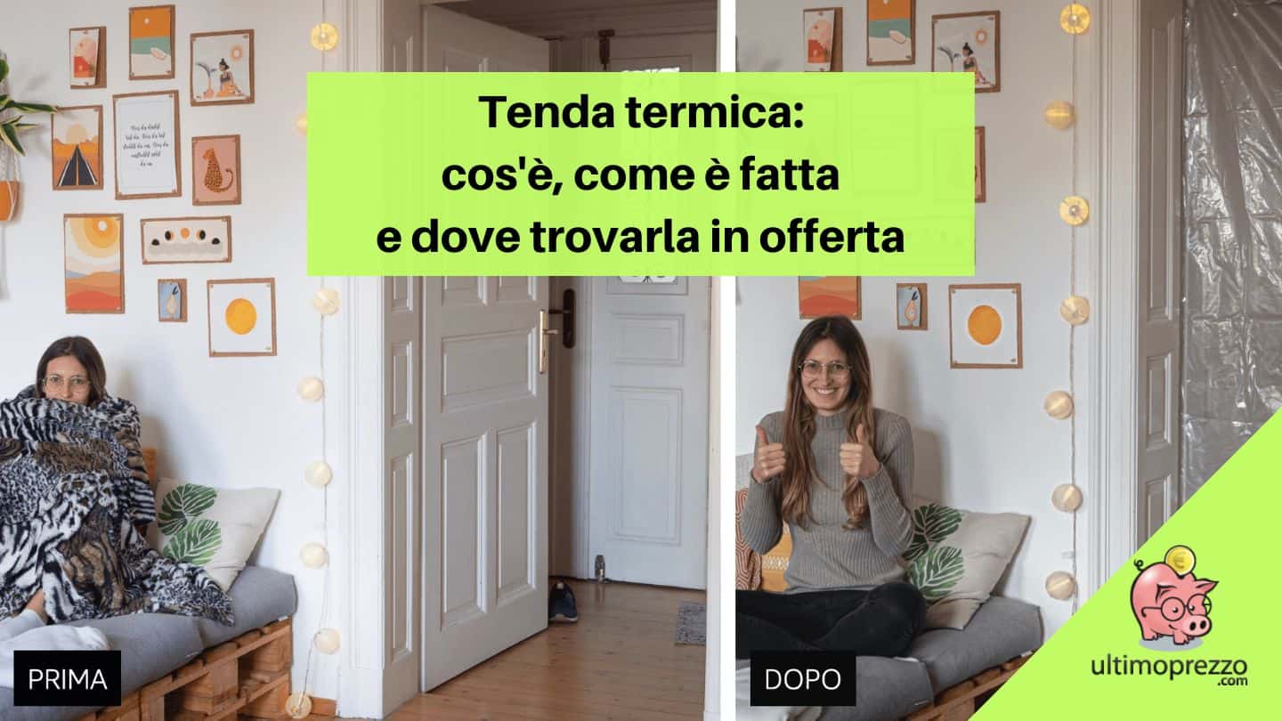 Tenda termica: cos’è, come è fatta e dove trovarla in offerta