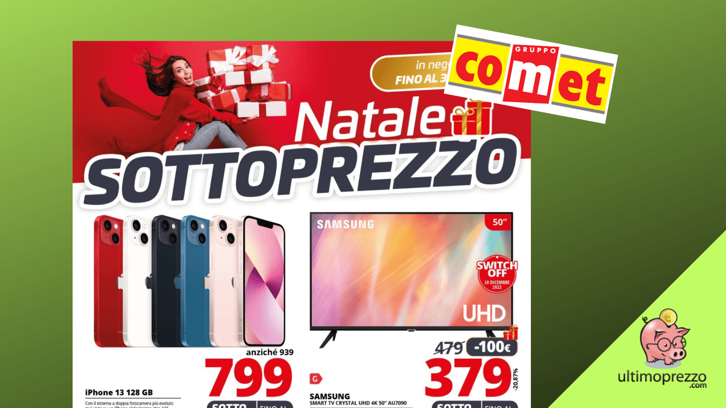 Natale sottoprezzo: ecco il volantino Comet 18-31 dicembre 2022