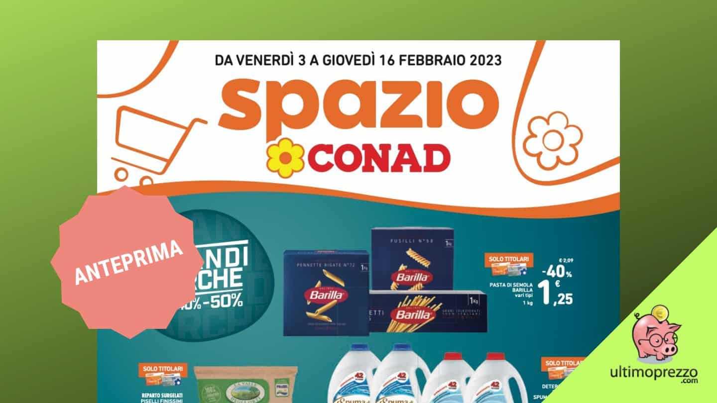 Anteprima volantino Conad: sconti Grandi Marche dal 3 febbraio 2023