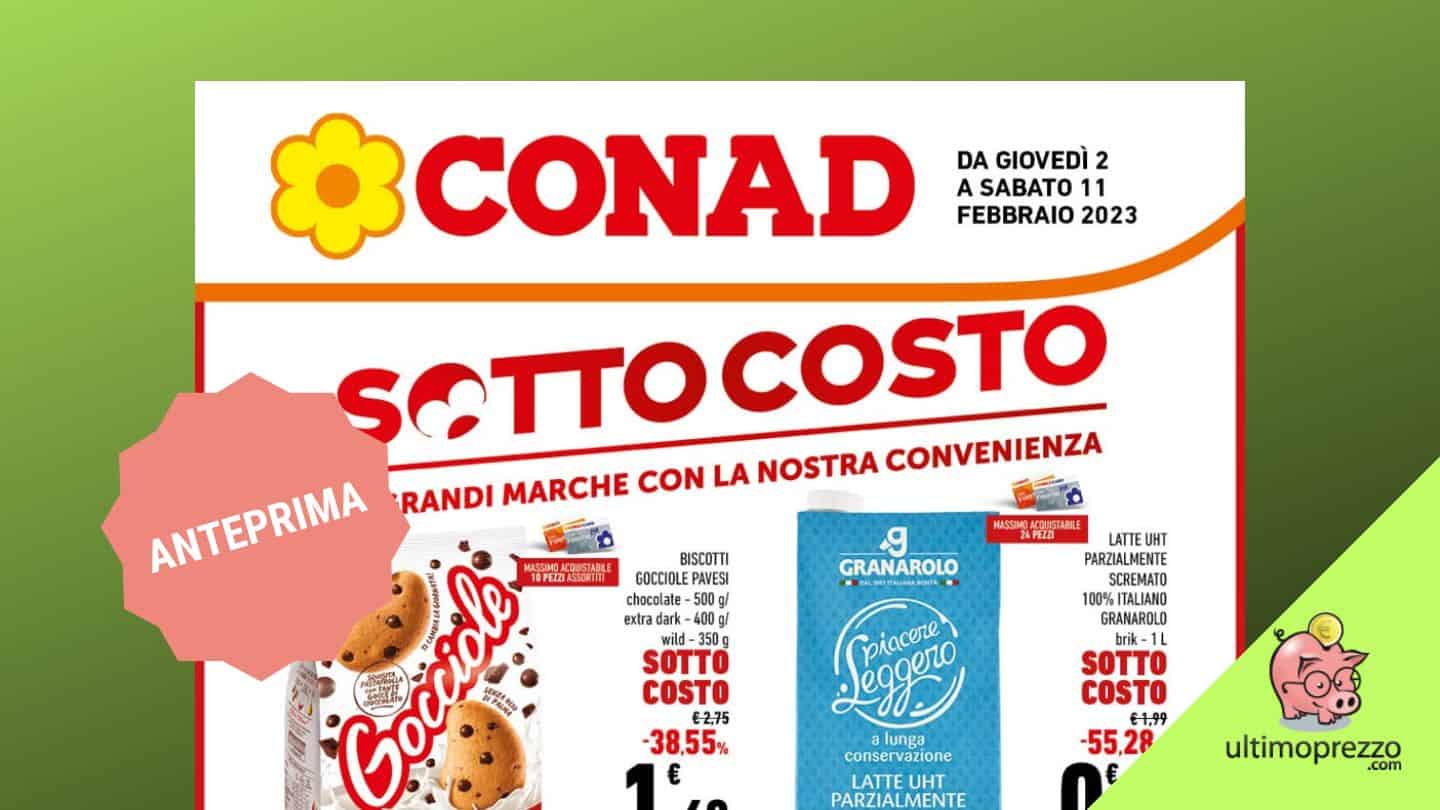 Anteprima volantino Conad, sottocosto dal 2 febbraio 2023 al Centro-Sud: ecco le offerte in arrivo