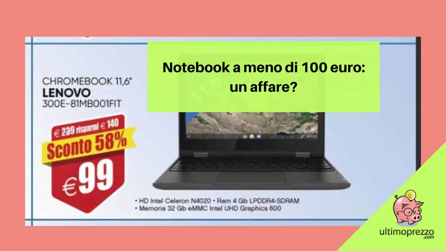 2023 ed è subito notebook a meno di 100 euro: ecco il PC portatile più economico e dove trovarlo