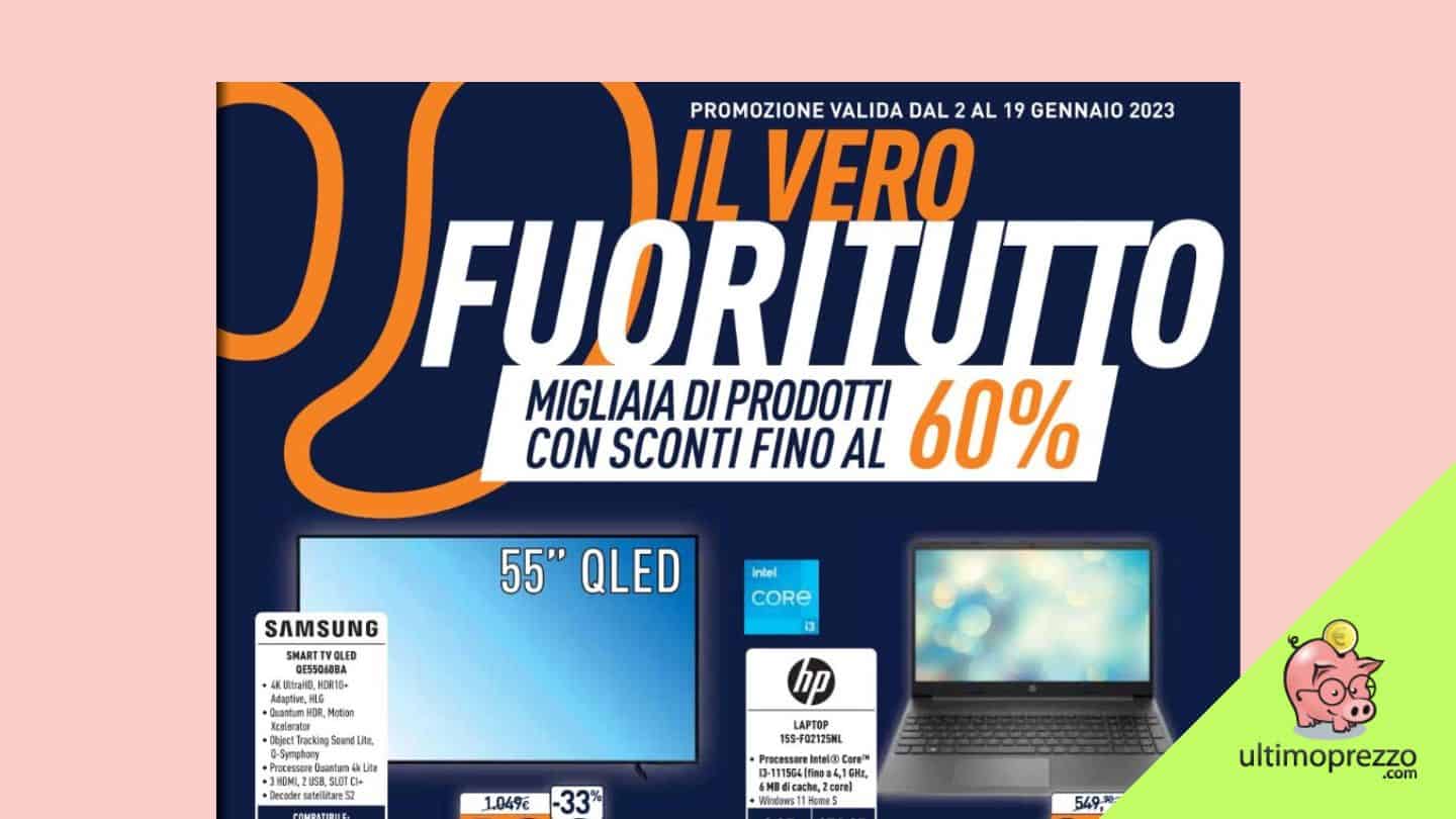 Arriva il Vero Fuoritutto Unieuro: volantino e offerte fino al 19 gennaio 2023