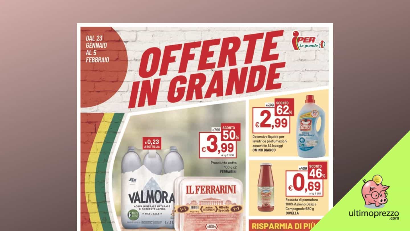 Volantino Iper 23 gennaio/5 febbraio 2023: arrivano le Offerte in grande e i prodotti a marchio