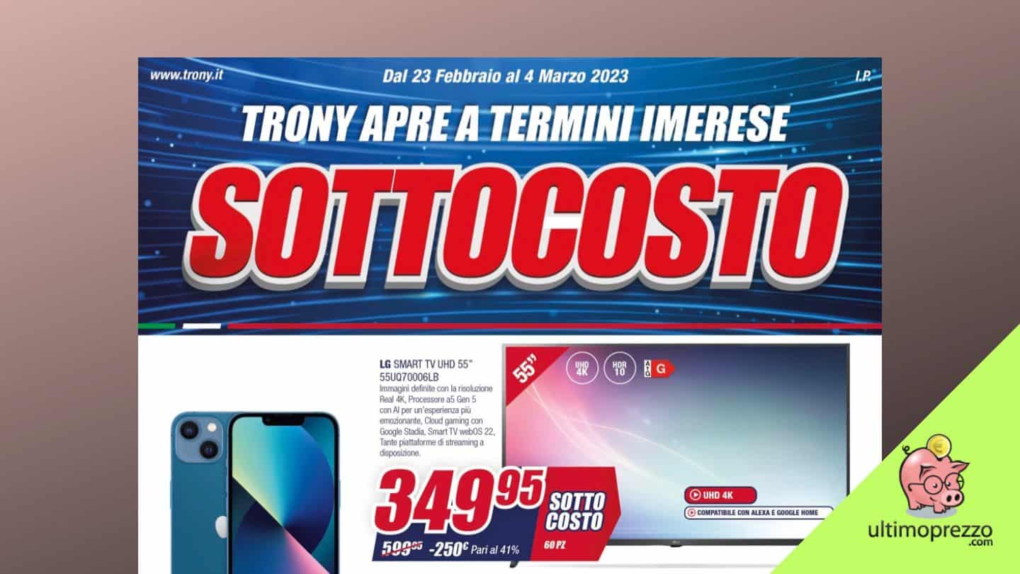 5 offerte notevoli dal 1° sottocosto apertura Trony del 2023
