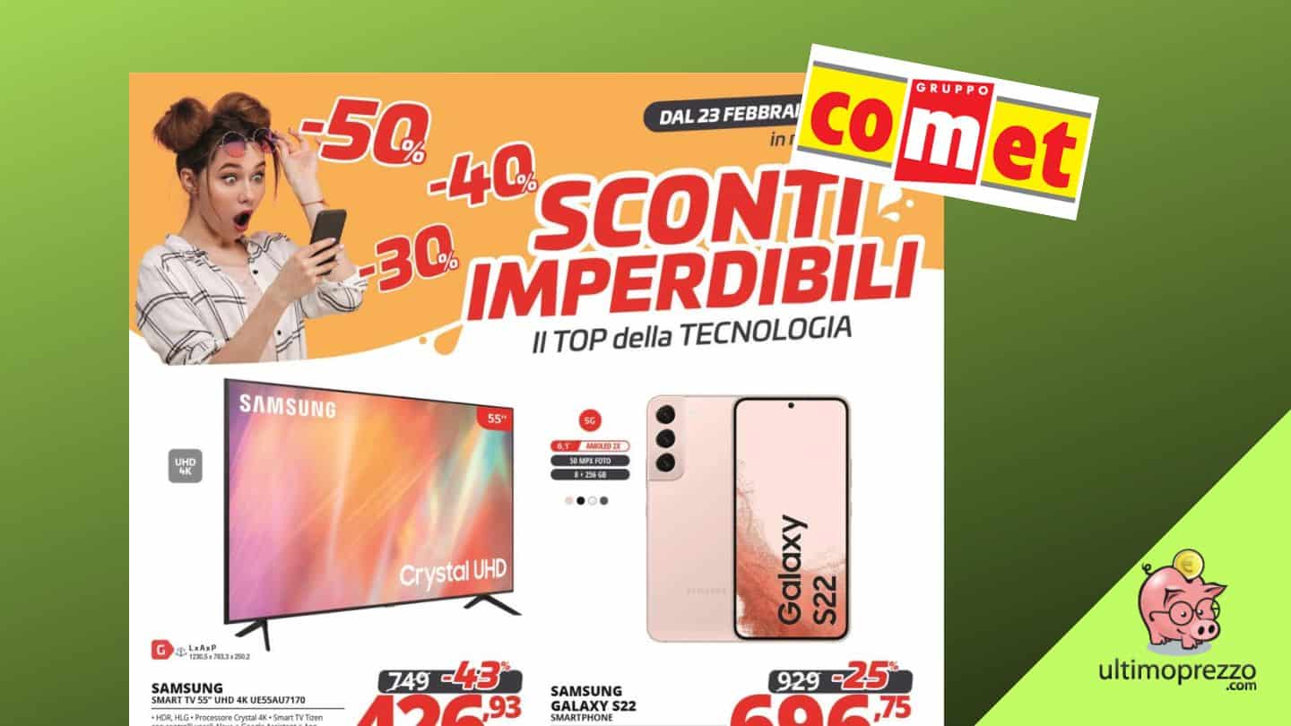 Volantino Comet 23 febbraio – 6 marzo 2023, arrivano “Sconti imperdibili” fino al -50