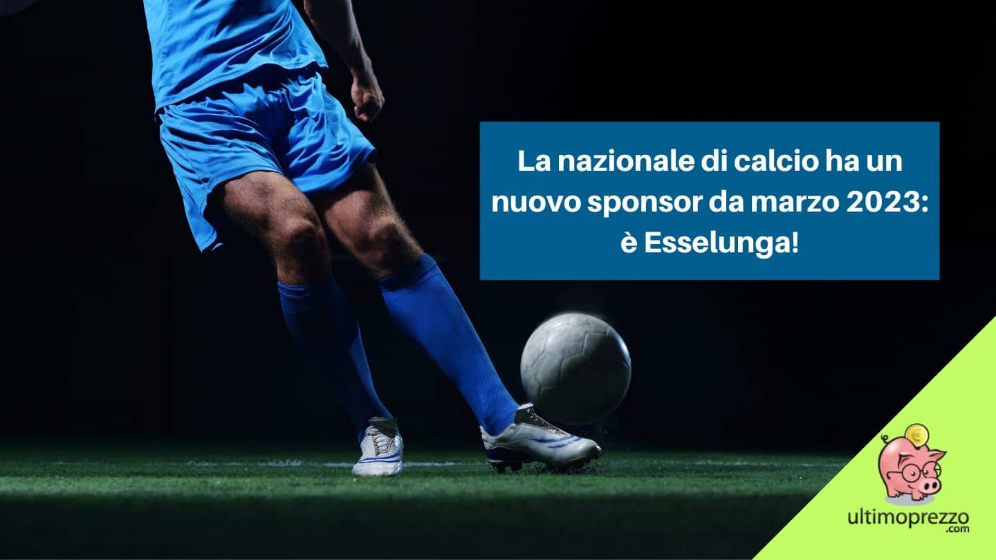 Esselunga è il nuovo sponsor della Nazionale di calcio da marzo 2023