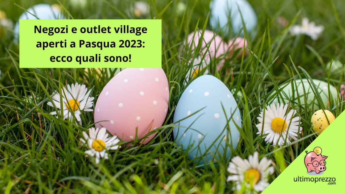 negozi aperti a pasqua 2023